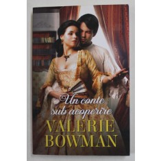 UN CONTE SUB ACOPERIRE de VALERIE BOWMAN , 2021