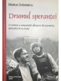 Marius Dobrescu - Drumul sperantei (Editia: 2006)