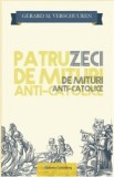 Patruzeci de mituri anti-catolice - Gerard M. Verschuuren