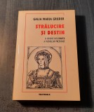 Stralucire si destin o istorie fascinanta a pietrelor pretioase Galia M. Gruder