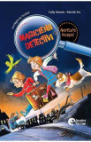 Magicienii detectivi Vol.1: Aventura incepe! - Cally Stronk, Patrick Fix