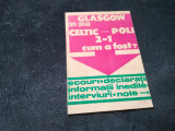 Cumpara ieftin PROGRAM FOTBAL GLASGOW CELTIC POLI 2 1 CUM A FOST