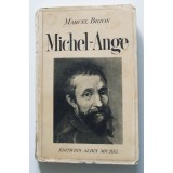 Marcel Brion - Michel-Ange (Albin Michel, 1939)