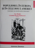 Populismul in Europa si in cele doua Americi. Amenintare sau remediu pentru democratie? - Cas Mudde, Cristobal Rovira Kaltwasser (editori)