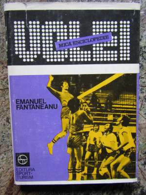 Emanuel Fantaneanu - Volei. Mica enciclopedie (1981, editie cartonata) foto