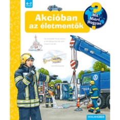 Akci&oacute;ban az &eacute;letmentők - Mit? Mi&eacute;rt? Hogyan?
