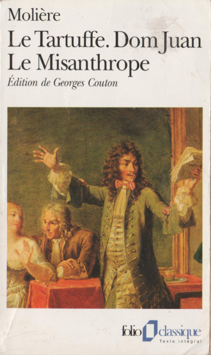 Moliere - Le Tartuffe. Don Juan. Le Misanthrope