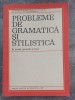 Probleme de gramatica si stilistica in scoala generala si liceu