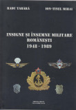 INSIGNE SI INSEMNE MILITARE ROMANESTI 1948-1989- R.TABARA + RARITATI-C.CIUREA