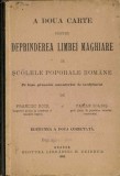 1729SPN A doua carte pentru deprinderea limbei maghiare &icirc;n șc&oacute;lele poporale rom&acirc;ne de Francisc Ko&oacute;s și Vasile Goldiș, 1902 Brașov