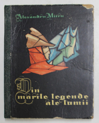 DIN MARILE LEGENDE ALE LUMII , VOL II de ALEXANDRU MITRU foto