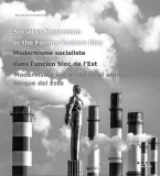 Socialist Modernism in the Eastern Bloc - Bilingual edition |
