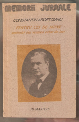 Constantin Argetoianu- Pentru cei de maine foto