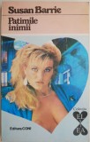 Patimile inimii - Susan Barrie, Roman de dragoste, Carte beletristica