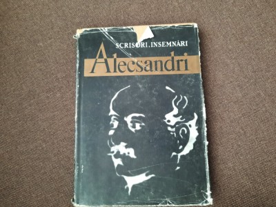 VASILE ALECSANDRI - Scrisori. Insemnari (editie Marta Anineanu),RF3/0 foto