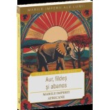 Aur fildes si abanos-Marile imperii africane, Universul Juridic