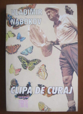 Vladimir Nabokov - Clipa de curaj foto