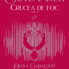 Crucea de foc vol. 2 (Seria OUTLANDER partea a V-a ed. 2021) - Diana Gabaldon