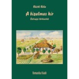 A bizalmas h&iacute;r - &Eacute;letrajzi t&ouml;rt&eacute;netek - B&uuml;chl B&eacute;la