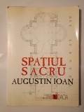 Augustin Ioan - Spațiul sacru (2001)