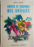 Cumpara ieftin Contes et legendes des Antilles &ndash; Therese Georgel
