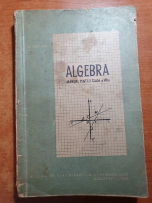 manual de algebra pentru clasa a 8-a din anul 1960 foto