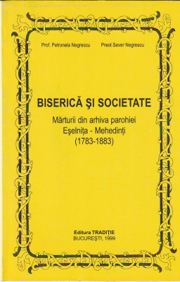 PROF. PETRONELA NEGRESCU, PREOT SEVER NEGRESCU - BISERICA SI SOCIETATE foto
