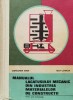Manualul Lacatusului Mecanic Constructii 1977 Stroe Campean (513 pagini, cartonata) - stare foarte buna