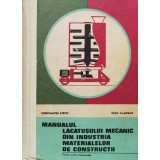 Manualul lacatusului mecanic din industria materialelor de constructii - 1977 - Ioan Campean (xx757)