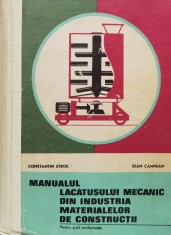 Manualul lacatusului mecanic din industria materialelor de constructii - 1977 - Ioan Campean (xx757)