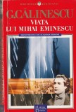 G. CALINESCU - VIATA LUI MIHAI EMINESCU