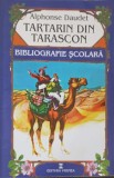 Tartarin din Tarascon - Alphonse Daudet, Editura Vremea, 2001, Colectia Bibliografie Scolara, Coperta Necartonata, Carte in Romana
