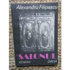 SALONUL - ALEXANDRU FILIPASCU