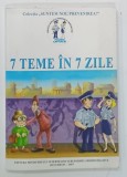 7 TEME IN 7 ZILE de MARIAN TUTILESCU ... AUREL SMOCHINA , 2007