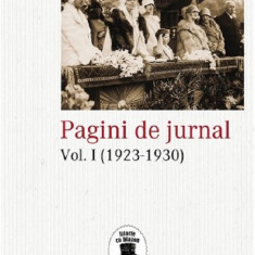 Pagini de jurnal. Volumul I (1923-1930) | Simona Lahovary