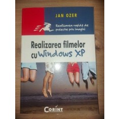 Realizarea filmelor cu Windows XP - Jan Ozer