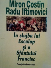 Miron Costin - In slujba lui Esculap si a Sfantului Francisc (dedicatie) (Editia: 1998) foto