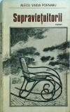 Cumpara ieftin Alecu Vaida Poenaru - Supravietuitorii, Editura Militara, 1985, Razboi, Memorie, Lagar Concentrare, 13x20cm, 270 pagini