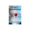 The Art of Insubordination: How to Dissent and Defy Effectively