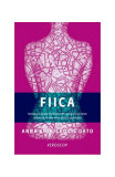 Fiica - Paperback brosat - Anna Giurickovic Dato - Trei, 2021
