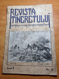 Revista tineretului - 25 iunie-25 iulie 1942-maresalul antonescu,anul 1,nr. 5