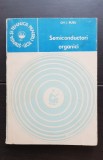 Semiconductori organici - Gh. I. Rusu (colecția ȘTIINȚA ȘI TEHNICĂ PENTRU TOȚI)