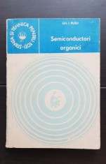 Semiconductori organici - Gh. I. Rusu (colecția ȘTIINȚA ȘI TEHNICĂ PENTRU TOȚI)