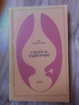 Cintece tiganesti- M. R. Paraschivescu foto