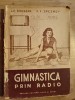 Gimnastica prin radio- L. P. Fedeaeva, F. F. Spesnev
