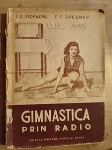 Gimnastica prin radio- L. P. Fedeaeva, F. F. Spesnev foto