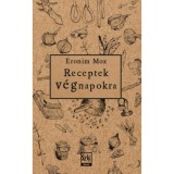 Receptek v&eacute;gnapokra - Eronim Mox