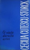 Cecilia Cutescu-Storck - O viata daruita artei (Meridiane 1966) artista romana femei pictori boema familia fresca unei vieti monografie artistica RARA