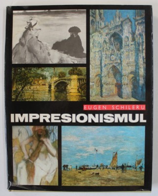 IMPRESIONISMUL de EUGEN SCHILERU , 1970 foto
