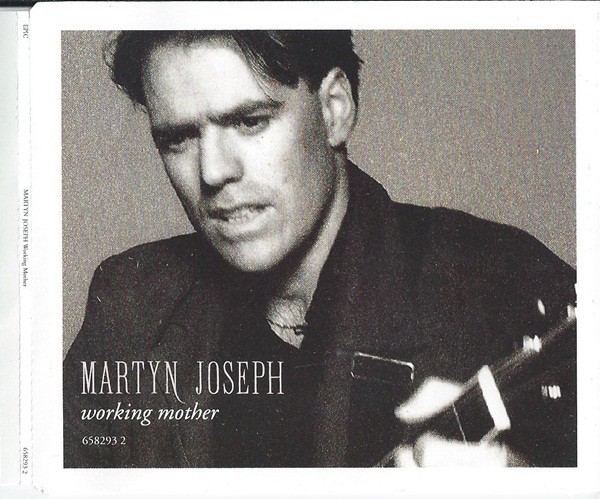 CD Martyn Joseph &lrm;&ndash; Working Mother, original